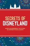 Book cover for Secrets of Disneyland: Weird and Wonderful Facts About the Happiest Place on Earth
