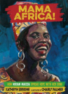 Book cover for Mama Africa! How Miriam Makeba Spread Hope With Her Song