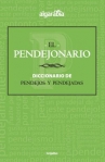 Book cover for El pendejonario: diccionario de pendejos y pendejadas