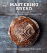 Book cover for Mastering bread : the art and practice of handmade sourdough, yeasted bread, and pastry 