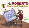 Book cover for Roberto: The Insect Architect