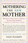 Book cover for Mothering the new mother : women's feelings and needs after childbirth : a support and resource guid