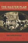 Book cover for The master plan : Himmler's scholars and the Holocaust