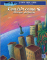 Book cover for Una isla como tu: historias del barrio: para mi familia aquí y en la isla