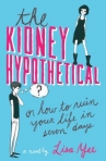 Book cover for The kidney hypothetical, or, how to ruin your life in seven days