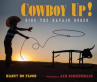 Book cover for Cowboy up! : ride the Navajo rodeo