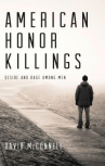 Book cover for American Honor Killings: Desire and Rage Among Men