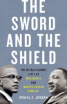 Book cover for The Sword and the Shield: The Revolutionary Lives of Malcolm X and Martin Luther King Jr. 