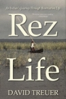 Book cover for Rez life : an Indian's journey through reservation life