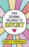 Book cover for This Journal Belongs to Ratchet 