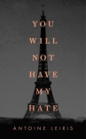 Book cover for You will not have my hate