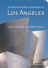 Book cover for An Architectural Guidebook to Los Angeles
