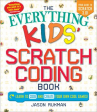 Book cover for The Everything Kids' Scratch Coding Book : Learn to Code and Create Your Own Cool Games!