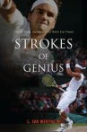 Book cover for Strokes of genius : Federer, Nadal, and the greatest match ever played