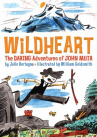 Book cover for Wildheart: The Daring Adventures of John Muir