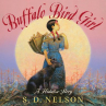 Book cover for Buffalo Bird Girl: A Hidatsa Story