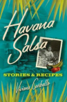 Book cover for Havana salsa : stories and recipes