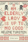 Book cover for An elderly lady is up to no good : stories