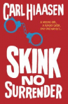 Book cover for Skink No Surrender