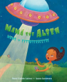 Book cover for Mamá the alien/Mamá la extraterrestre