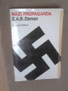 Book cover for Nazi propaganda [by] Z. A. B. Zeman.