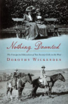 Book cover for Nothing Daunted: The Unexpected Education of Two Society Girls in the West