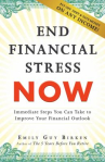 Book cover for End financial stress now : immediate steps you can take to improve your financial outlook