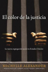 Book cover for El color de la justicia: La nueva segregación racial en Estados Unidos 