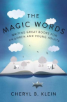 Book cover for Magic words : writing great books for children and young adults