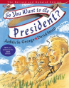 Book cover for So You Want to be President?