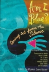 Book cover for Am I Blue: Coming Out from the Silence