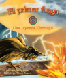 Book cover for El primer fuego: Una leyenda Chéroqui