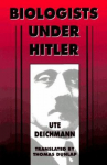 Book cover for Biologists under Hitler