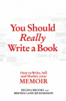 Book cover for You should really write a book : how to write, sell, and market your memoir
