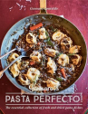 Book cover for Gennaro's Pasta Perfecto!: The Essential Collection of Fresh and Dried Pasta Dishes