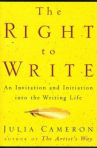 Book cover for The right to write : an invitation and initiation into the writing life