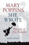 Book cover for Mary Poppins, She Wrote: The Life of P.L. Travers