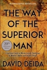 Book cover for The Way of the Superior Man: A Spiritual Guide to Mastering the Challenges of Women, Work, and Sexual Desire