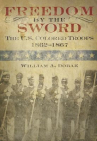 Book cover for Freedom by the sword : the U.S. Colored Troops, 1862-1867