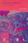 Book cover for East Los Angeles: historia de un barrio 