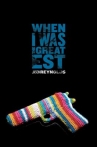 Book cover for When I Was the Greatest