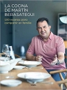 Book cover for La cocina de Martín Berasategui: 100 recetas para compartir en familia