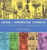 Book cover for Jews and American Comics: An Illustrated History of an American Art Form