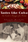 Book cover for Tastes like Cuba : an exile's hunger for home