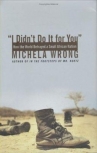 Book cover for I Didn't Do It For You: How the World Betrayed a Small African Nation