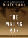 Book cover for The Wrong Man