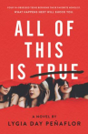 Book cover for All of This is True 