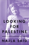 Book cover for Looking for Palestine : growing up confused in an Arab-American family