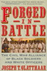Book cover for Forged in battle : the Civil War alliance of Black soldiers and white officers