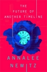 Book cover for The future of another timeline